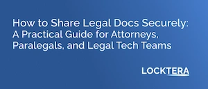 share legal docs securely