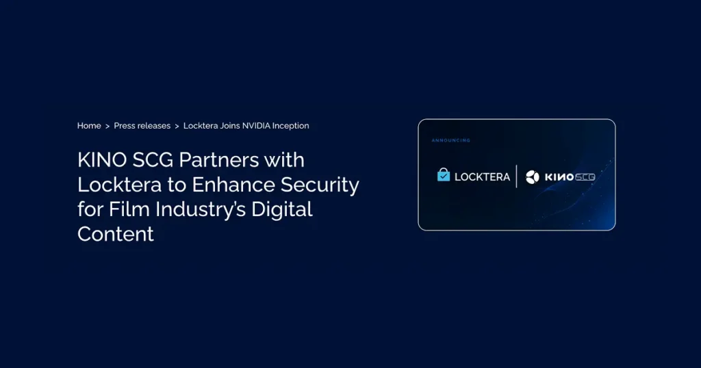 Locktera and KINO SCG partnership announcement for secure CGI, VFX, and digital media production